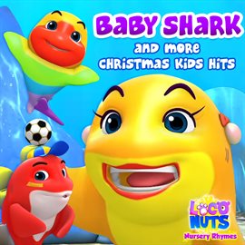 Cover image for Baby Shark and more Christmas Kids Hits