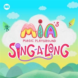 Cover image for Mia's Magic Playground Singalong