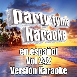 Cover image for Party Tyme 242 [Spanish Karaoke Versions]