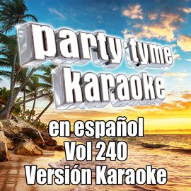 Cover image for Party Tyme 240 [Spanish Karaoke Versions]
