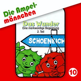 Imagen de portada para 10: Das Wunder (Eine merkwürdige Begegnung, Teil 2)