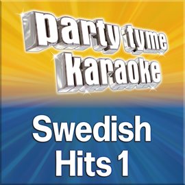 Imagen de portada para Party Tyme - Swedish Hits 1 [Swedish Karaoke Versions]