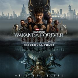 Imagen de portada para Black Panther: Wakanda Forever [Original Score]