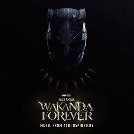 Cover image for Black Panther: Wakanda Forever - Music From and Inspired By