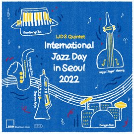 Cover image for International Jazz Day in Seoul 2022