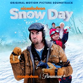 Cover image for Snow Day [Original Motion Picture Soundtrack]