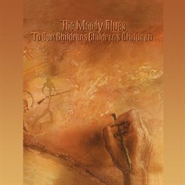 Cover image for To Our Children's Children's Children [50th Anniversary Edition]