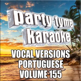 Cover image for Party Tyme 155 [Vocal Versions Portuguese]