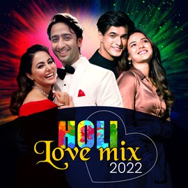 Cover image for Holi Love Mix 2022