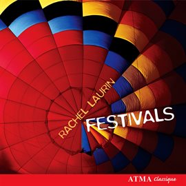 Imagen de portada para Rachel Laurin: Festivals