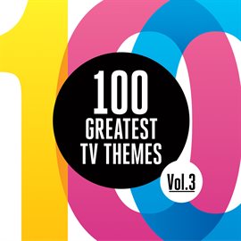 Cover image for 100 Greatest TV Themes, Vol. 3