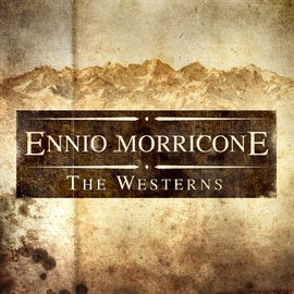 Cover image for Ennio Morricone - The Westerns