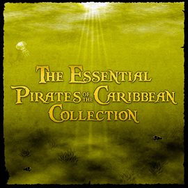 Cover image for The Essential Pirates of the Caribbean Collection