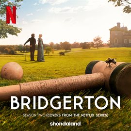 Cover image for Bridgerton Season Two [Covers from the Netflix Series]