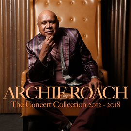 Cover image for The Concert Collection 2012 - 2018 [Live]