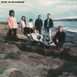 Cover image for Dyin' To Be Dancin' [Live 1984/86]