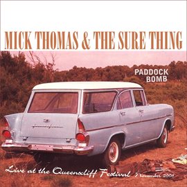 Cover image for Paddock Bomb [Live At The Queenscliff Festival, Nov 2006]