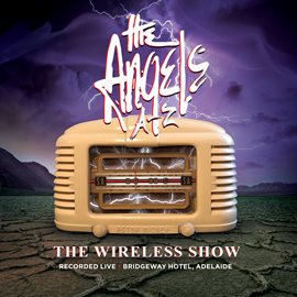 Cover image for The Wireless Show [Live At The Bridgeway Hotel]