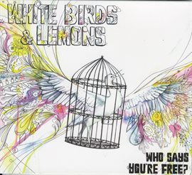 Cover image for Who Says You're Free?