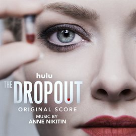 Imagen de portada para The Dropout [Original Score]
