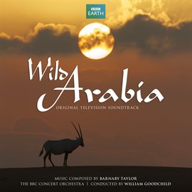 Imagen de portada para Wild Arabia [Original Television Soundtrack]