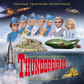 Imagen de portada para Thunderbirds [Original Television Soundtrack]
