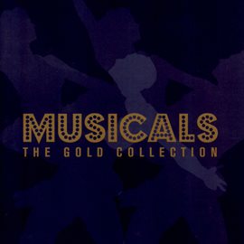 Cover image for Musicals- The Gold Collection