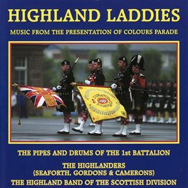 Cover image for Highland Laddies - Music from the Presentation of Colours Parade