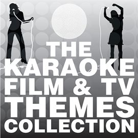 Cover image for The Karaoke TV & Film Themes Collection
