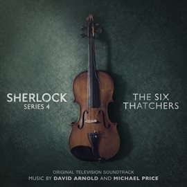 Imagen de portada para Sherlock Series 4: The Six Thatchers [Original Television Soundtrack]