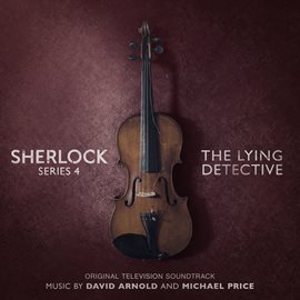 Imagen de portada para Sherlock Series 4: The Lying Detective [Original Television Soundtrack]