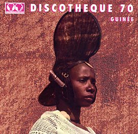 Cover image for Syliphone discothèque 70: Guinée