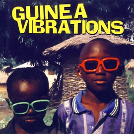 Cover image for Guinea Vibrations