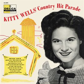 Imagen de portada para Kitty Wells' Country Hit Parade