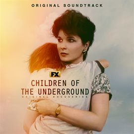Imagen de portada para Children of the Underground [Original Soundtrack]