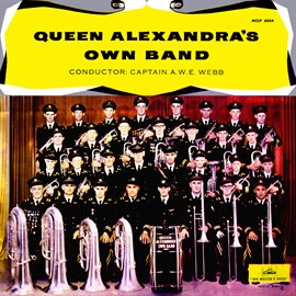 Imagen de portada para Queen Alexandra's Own Band
