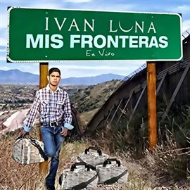Cover image for Mis Fronteras [En Vivo]