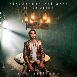 Cover image for Glasshouse Children: Tilted Crown