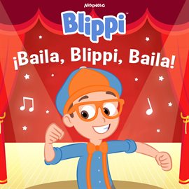 Imagen de portada para ¡Baila, Blippi, Baila!