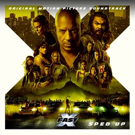 Cover image for FAST X [Sped Up / Original Motion Picture Soundtrack]