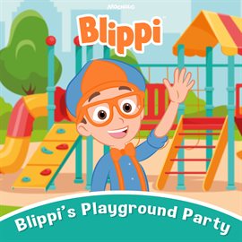 Imagen de portada para Blippi's Playground Party