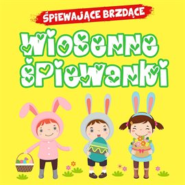 Cover image for Wiosenne śpiewanki