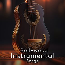 Cover image for Bollywood Instrumental Songs