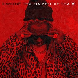 Cover image for Tha Fix Before Tha VI [Bonus]