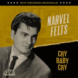 Imagen de portada para Sun Records Originals: Cry Baby Cry