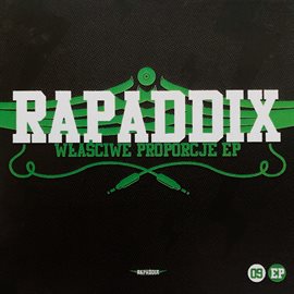 Rap Addix – Właściwe Proporcje