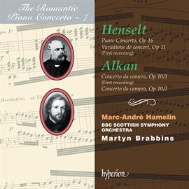 Imagen de portada para Alkan & Henselt: Piano Concertos (Hyperion Romantic Piano Concerto 7)