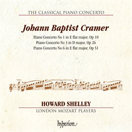 Imagen de portada para Cramer: Piano Concertos Nos. 1, 3 & 6 (Hyperion Classical Piano Concerto 7)