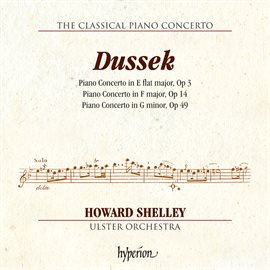 Imagen de portada para Dussek: Piano Concertos Op. 3, 14 & 49 (Hyperion Classical Piano Concerto 5)