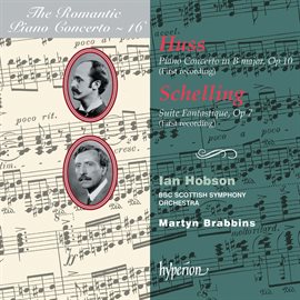 Imagen de portada para Huss & Schelling: Piano Concertos (Hyperion Romantic Piano Concerto 16)